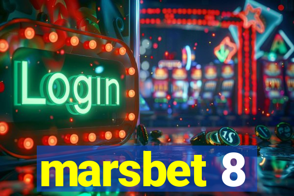 marsbet 8